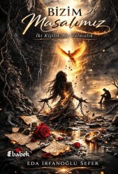 Bizim Masalımız - Babek Yayınları