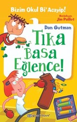 Bizim Okul Bi’ Acayip! 17 - Tıka Basa Eğlence - Epsilon Yayınevi