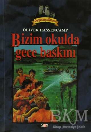 Bizim Okulda Gece Baskını Dehşetkaya Şatosu 2 - Say Çocuk