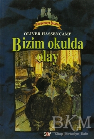 Bizim Okulda Olay Dehşetkaya Şatosu 7 - Say Çocuk