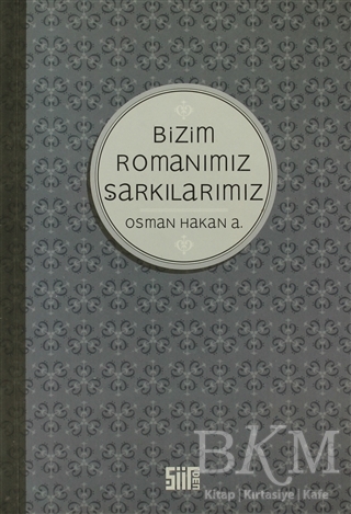 Bizim Romanımız Şarkılarımız - Şiirden Yayıncılık