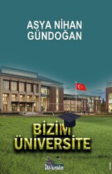 Bizim Üniversite - Düş Kurguları Yayıncılık