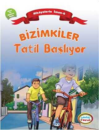 Bizimkiler: Tatil Başlıyor - İnkılab Yayınları