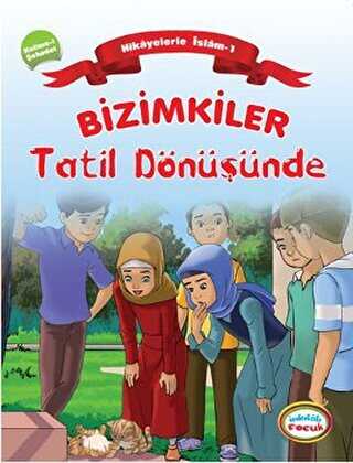 Bizimkiler Tatil Dönüşünde - İnkılab Yayınları