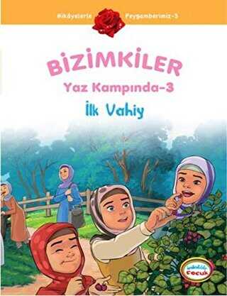 Bizimkiler Yaz Kampında 3 - İlk Vahiy - İnkılab Yayınları