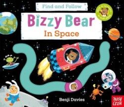 Bizzy Bear: Find And Follow In Space - Nosy Crow