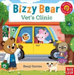 Bizzy Bear: Vet`s Clinic - Nosy Crow