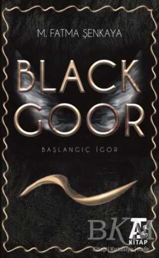 Black Goor - Başlangıç İgor - Kitap At Yayınları