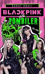 Blackpink vs. Zombiler - İnsula Yayınları
