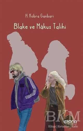 Blake ve Makus Talihi - Epona Kitap
