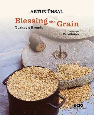 Blessing the Grain - Turkey`s Bread
