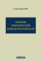 Blockchain Teknolojisine İlişkin Kanunlar İhtilafı Meseleleri - On İki Levha Yayınları