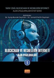 Blockchain ve Nesnelerin İnterneti - Alan Uygulamaları 1 - Nobel Bilimsel Eserler