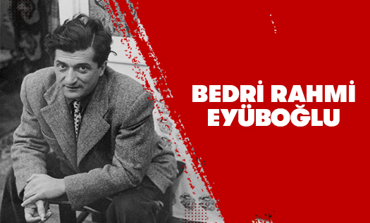 Bedri Rahmi Eyüboğlu Kimdir?