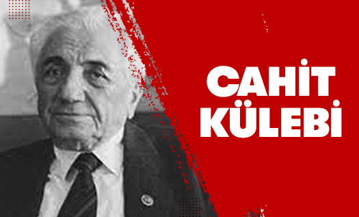 Cahit Külebi Kimdir?