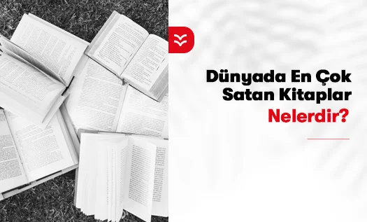 Dünyada En Çok Satan Kitaplar Nelerdir?