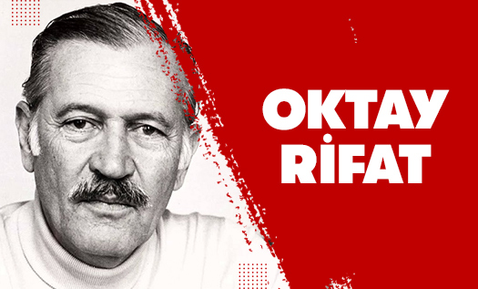 Oktay Rifat Kimdir?