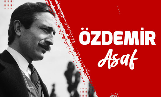 Özdemir Asaf Kimdir: Hayatı ve Kişiliği