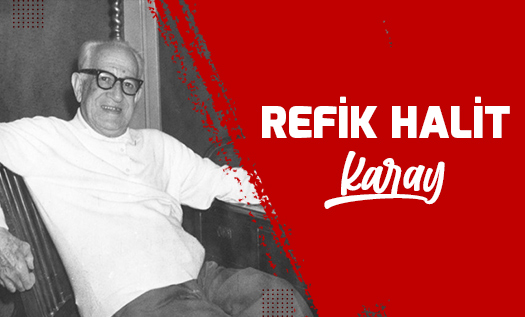 Refik Halit Karay Kimdir?