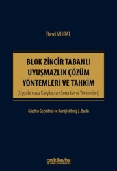 Blok Zincir Tabanlı Uyuşmazlık Çözüm Yöntemleri ve Tahkim - On İki Levha Yayınları