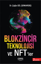 Blokzinciri Teknolojisi Ve Nft’ler - Ceres Yayınları