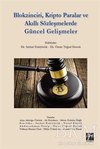 Blokzinciri, Kripto Paralar ve Akıllı Sözleşmelerde Güncel Gelişmeler - Gazi Kitabevi