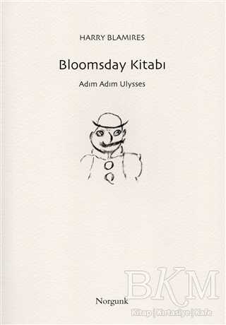 Bloomsday Kitabı - Adım Adım Ulysses - Norgunk Yayıncılık