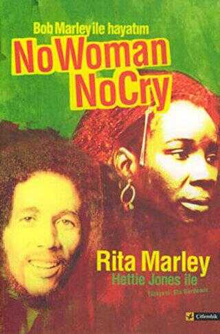 Bob Marley ile Hayatım - No Woman No Cry
