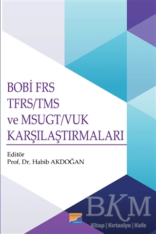 BOBİ FRS TFRS-TMS ve MSUGT-VUK Karşılaştırmaları - Siyasal Kitabevi