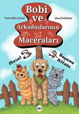 Bobi ve Arkadaşlarının Maceraları - Tilki Kitap