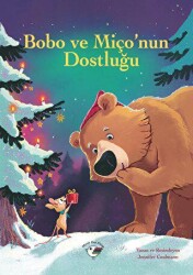 Bobo ve Miço`nun Dostluğu - Minik Kuş Kitap