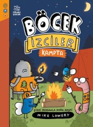 Böcek İzciler Kampta! Çizgi Romanla Doğa Keşfi - İthaki Çocuk Yayınları
