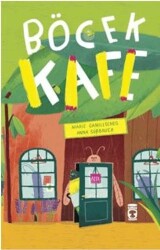 Böcek Kafe - Timaş Çocuk