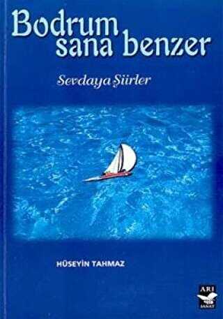 Bodrum Sana Benzer - Arı Sanat Yayınevi