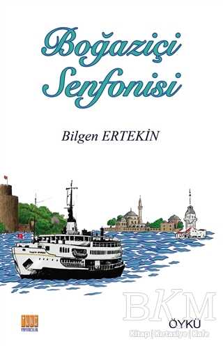 Boğaziçi Senfonisi - Tunç Yayıncılık