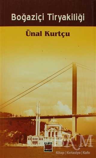 Boğaziçi Tiryakiliği - Elips Kitap