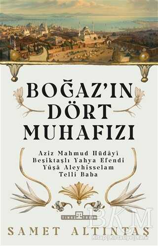 Boğazın Dört Muhafızı - 1