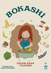 Bokashi - Luna Çocuk Yayınları