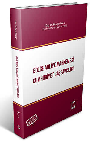 Bölge Adliye Mahkemesi Cumhuriyet Başsavcılığı - Adalet Yayınevi