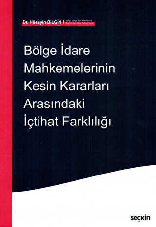 Bölge İdare Mahkemelerinin Kesin Kararları Arasındaki İçtihat Farklılığı - 1