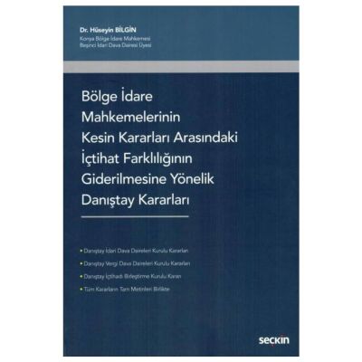 Bölge İdare Mahkemelerinin Kesin Kararları Arasındaki İçtihat Farklılığının Giderilmesine Yönelik Da - 1
