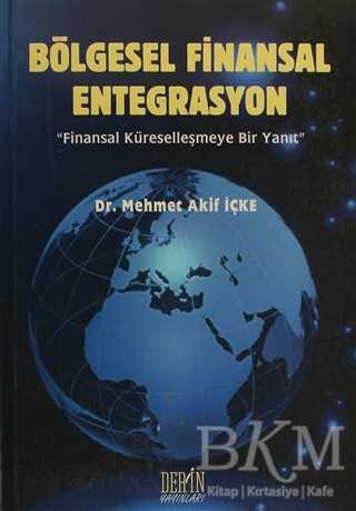 Bölgesel Finansal Entegrasyon - Derin Yayınları