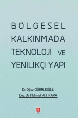 Bölgesel Kalkınmada Teknoloji ve Yenilikçi Yapı - 1