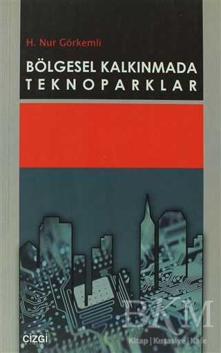 Bölgesel Kalkınmada Teknoparklar - Çizgi Kitabevi Yayınları