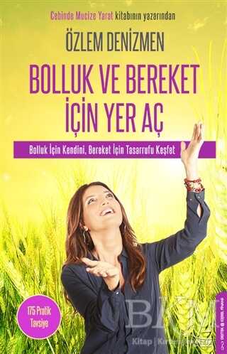 Bolluk ve Bereket İçin Yer Aç - Destek Yayınları