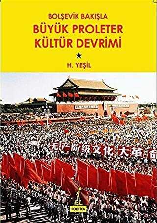 Bolşevik Bakışla Büyük Proleter Kültür Devrimi - El Yayınları