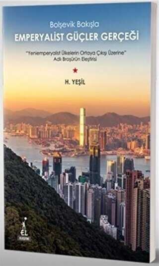 Bolşevik Bakışla Emperyalist Güçler Gerçeği - El Yayınları