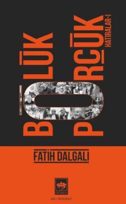 Bölük Pörçük Hatıralar 1 - 1