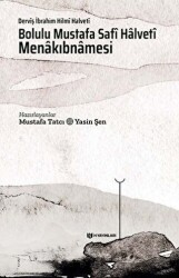 Bolulu Mustafa Safi Halveti Menakıbnamesi - H Yayınları