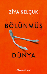 Bölünmüş Dünya - Epsilon Yayınevi